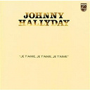 Johnny Hallyday - je t'aime, je t'aime, je t'aime