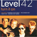Level 42 - Turn it on