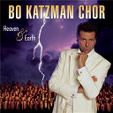 Bo Katzman Chor - Heaven & earth