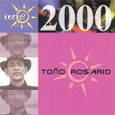 To&ntilde;o Rosario - Serie 2000