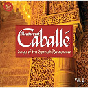 Montserrat Caball&eacute; - Songs of the spanish renaissance (vol.1)