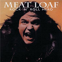 Meat Loaf - Rock'n roll hero