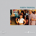 Banda Mel / Batata Y Su Rumba Palenquera / Brazil Exess / Conjunto Campesino Cuyaguateje / Iwer George / Izaline Calister / Jimmy Cliff / Luizinho Vieira / Paulinho Da Viola / Septeto Nacional / Septeto Raison / Sexteto Mayor - Fiesta tropical