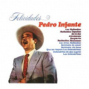 Pedro Infante - Felicidades