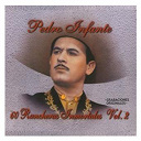 Pedro Infante - 60 rancheras inmortales vol. 2