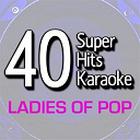 B The Star - 40 super hits karaoke: ladies of pop
