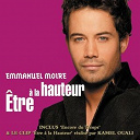 Emmanuel Moire - Etre a la hauteur (single)