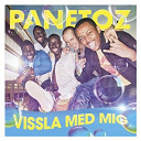 Panetoz - Vissla med mig