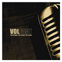 Volbeat - The strength / the sound / the songs