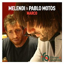 Melendi / Pablo Motos - Marco