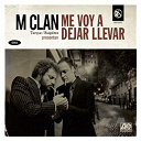 M-Clan - Me voy a dejar llevar
