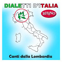 Alberto Rabagliati / Artisti Vari / Maria Monti / Milva - Dialetti d'italia: canti dalla lombardia