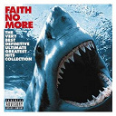 Faith No More - The very best definitive ultimate greatest hits collection (digital)