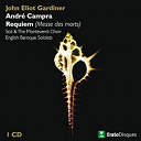 Sir John Eliot Gardiner - Campra : Requiem (Messe des morts)
