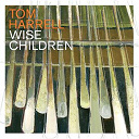 Jimmy Greene / Tom Harrell / Xavier Davis - Wise children