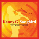 Kenny G - Songbird - the ultimate collection