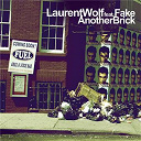 Laurent Wolf - Another brick