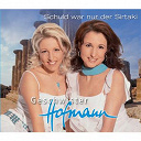 Geschwister Hofmann - Schuld war nur der sirtaki