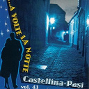 Castellina Pasi - A volte la notte