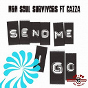 Cazza / H / H Soulsurvivors - Send me i go