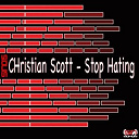 Christian Scott - Stop hating