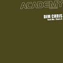 Dim Chris - Feel me  burn it