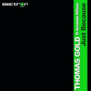 Thomas Gold - Just because