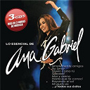 Ana Gabriel - Lo esencial de ana gabriel