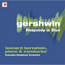 Leonard Bernstein - Gershwin: rhapsody in blue