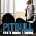 Pitbull - Hotel room service