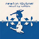 Newton Faulkner - Rebuilt by humans