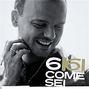 Gigi D'alessio - 6 come sei