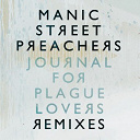 Manic Street Preachers - Journal for plague lovers remixes