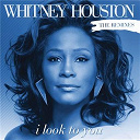 Whitney Houston - I look to you remixes