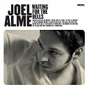 Joel Alme - Waiting for the bells