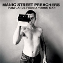 Manic Street Preachers - Postcards from a young man