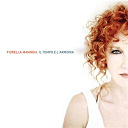 Fiorella Mannoia - Il tempo e l'armonia