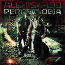 Alexis & Fido - Perreolog&iacute;a