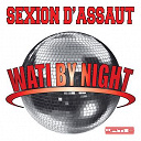 Sexion D'assaut - Wati by night