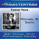 Michael W. Smith - Forever yours (performance tracks)
