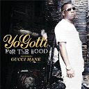 Yo Gotti - For the hood