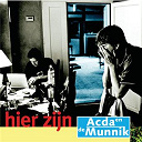 Acda & De Munnik - Hier zijn