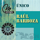 Raul Barboza - &Uacute;nico