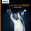 Abbey Lincoln / Betty Carter / Billie Holiday / Carmen Mc Rae / Dinah Washington / Ella Fitzgerald / Ernestine Anderson / Helen Merrill / Jeri Southern / Jo Stafford / June Richmond / Mildred Bailey / Nina Simone / Pat Morrissey / Peggy Lee / Sarah Vaughan - Ladies in jazz, vol.3 (falling in love with love)