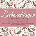 Anneliese Rothenberger / Bata Illic / Caterina Valente / Graham Bonney / Heidi Bruhl / Johannes Heesters / Joseph Schmidt / Lys Assia / Peter Kraus / Peter Orloff / Rene Carol / Rex Gildo / Rudolf Schock / Tina Rainford / Willy Hagara / Wolfgang Sauer - Liebesschlager, vol. 8