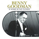 Benny Goodman - A home in the clouds, vol. 4