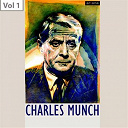 Charles Munch / Orchestre De L'ortf - Charles munch, vol. 1