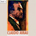Claudio Arrau - Claudio arrau, vol. 1