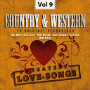Anita Carter / Bobby Helms / Carl Smith / Don Gibson / Faron Young / Hank Snow / Hank Thompson / Hank Williams / Jack / Jim Reeves / Jimmy C. Newman / Johnnie / Johnny Cash / Kenny Rogers / Kitty Wells / Marty Robbins / Skeeter Davis / Sonny James / The Wilburn Brothers / Warner Mack / Webb Pierce - Country & western, vol. 9 (greatest love-songs)