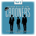 Dean Martin / Eddie Fisher / Eddy Howard / Frank Sinatra / Frankie Laine / Guy Mitchell / Johnnie Ray / Nat King Cole / Pat Boone / Perry Como / Phil Harris / Tony Bennett / Tony Martin / Vic Damone - Crooners, vol. 2